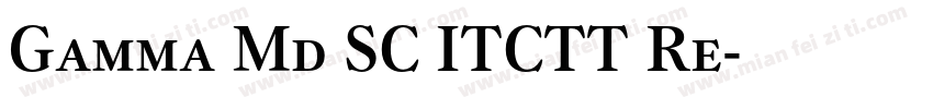 Gamma Md SC ITCTT Re字体转换